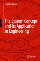 The System Concept and Its Application to Engineering - Erik W. Aslaksen