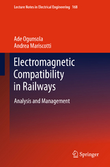 Electromagnetic Compatibility in Railways - Ade Ogunsola, Andrea Mariscotti