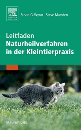 Leitfaden Naturheilverfahren in der Kleintierpraxis - Wynn, Susan G.; Marsden, Steve