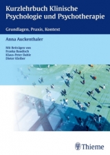 Kurzlehrbuch Klinische Psychologie und Psychotherapie - Anna Auckenthaler