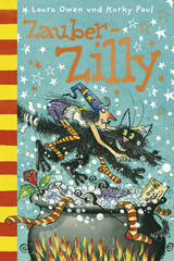 Zauber-Zilly - Laura Owen, Korky Paul