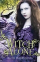 A Witch Alone: Book 3 (The Winter Trilogy)