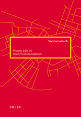 Grammatikübungsbuch Vietnamesisch - Phuong Lien Vu