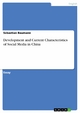 Development and Current Characteristics of Social Media in China - Sebastian Baumann