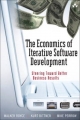 The Economics of Iterative Software Development - Walker Royce; Kurt Bittner; Michael Perrow