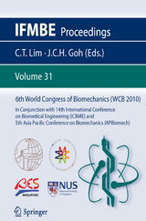 6th World Congress of Biomechanics (WCB 2010), 1 - 6 August 2010, Singapore - 