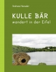 Kulle Bär wandert in der Eifel - Andreas Henseler