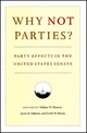 Why Not Parties? - Nathan W. Monroe; Jason Matthew Roberts; David W. Rohde
