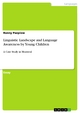 Linguistic Landscape and Language Awareness by Young Children - Ronny Paeplow