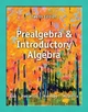 Prealgebra and Introductory Algebra - Margaret L. Lial; Diana L. Hestwood; John Hornsby; Terry McGinnis