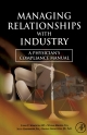 Managing Relationships with Industry - Randall Grometstein;  Scott Harshbarger;  William Mandell;  Steven C. Schachter