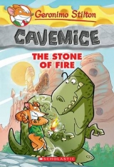 The Stone of Fire (Geronimo Stilton Cavemice #1) - Geronimo Stilton