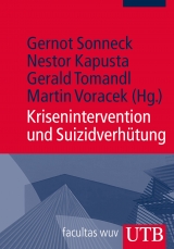 Krisenintervention und Suizidverhütung - Sonneck, Gernot; Kapusta, Nestor; Tomandl, Gerald; Voracek, Martin