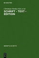 Schrift - Text - Edition - Christiane Henkes; Walter Hettche; Gabriele Radecke; Elke Senne