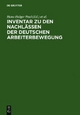 Inventar zu den Nachlässen der deutschen Arbeiterbewegung - Hans-Holger Paul;  Archiv der Sozialen Demokratie
