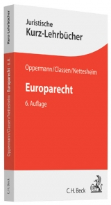 Europarecht - Thomas Oppermann, Claus Dieter Classen, Martin Nettesheim