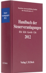 Handbuch der Steuerveranlagungen 2012 - Deutsches wissenschaftliches Institut der Steuerberater e.V., Deutsches