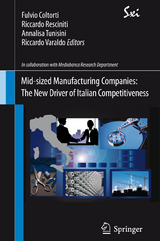 Mid-sized Manufacturing Companies: The New Driver of Italian Competitiveness - 