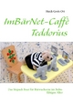 ImBärNet-Caffè Teddorius: Das Sixpack Bear für Bärwachsene im Bubu-fähigen Alter