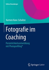 Fotografie im Coaching - Karmen Kunc-Schultze