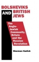 Bolsheviks and British Jews - Dr Sharman Kadish;  Sharman Kadish