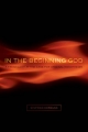 In the Beginning God: A Fresh Look at the Case for Original Monotheism Winfried Corduan Author