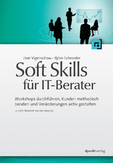 Soft Skills für IT-Berater - Uwe Vigenschow, Björn Schneider