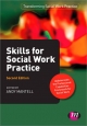 Skills for Social Work Practice (Transforming Social Work Practice)