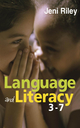 Language and Literacy 3-7 - Jeni Riley