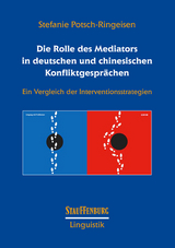 Die Rolle des Mediators in deutschen und chinesischen Konfliktgesprächen - Stefanie Potsch-Ringeisen