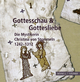 Gottesschau & Gottesliebe: Die Mystikerin Christina von Stommeln 1242-1312