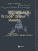 Urogenitaltrakt, Retroperitoneum, Mamma - Jürgen Freyschmidt; V. Nicolas; S.H. Heywang-Köbrunner