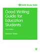 Good Writing Guide for Education Students - Dominic Wyse