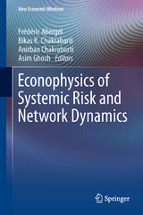 Econophysics of Systemic Risk and Network Dynamics - 