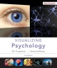 Visualizing Psychology - Siri Carpenter; Karen Huffman