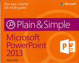 Microsoft PowerPoint 2013 Plain & Simple - Muir Boysen, Nancy