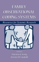 Family Observational Coding Systems - Patricia K. Kerig;  Kristin M. Lindahl