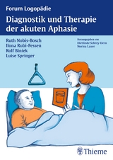 Diagnostik und Therapie der akuten Aphasie - Ruth Nobis-Bosch, Rolf Biniek, Ilona Rubi-Fessen, Luise Springer