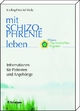 Mit Schizophrenie leben - Werner Kissling;  Gabriele Pitschel-Walz