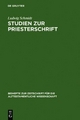 Studien zur Priesterschrift - Ludwig Schmidt