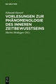 Vorlesungen zur Phänomenologie des inneren Zeitbewußtseins - Edmund Husserl; Martin Heidegger