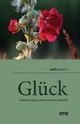 Glück - Birgitta Fuchs; Karin Farokhifar; André Schütte