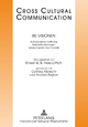 Re-Visionen: Kulturwissenschaftliche Herausforderungen interkultureller Germanistik (Cross Cultural Communication, Band 22)