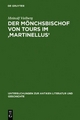 Der Mönchsbischof von Tours im 'Martinellus' - Meinolf Vielberg
