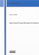 Agent based Energy Management Systems - Martin Wolter