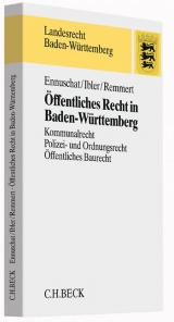 Öffentliches Recht in Baden-Württemberg - Jörg Ennuschat, Martin Ibler, Barbara Remmert