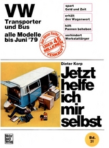 VW Transporter und Bus alle Modelle bis Juni 1979 - Dieter Korp