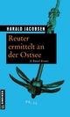 Reuter ermittelt an der Ostsee: 30 RÃ¤tsel-Krimis Harald Jacobsen Author