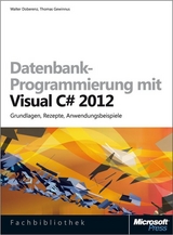 Datenbank-Programmierung mit Visual C# 2012 (Buch + E-Book) - Walter Doberenz, Thomas Gewinnus