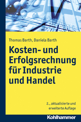 Kosten- und Erfolgsrechnung für Industrie und Handel - Barth, Thomas; Barth, Daniela